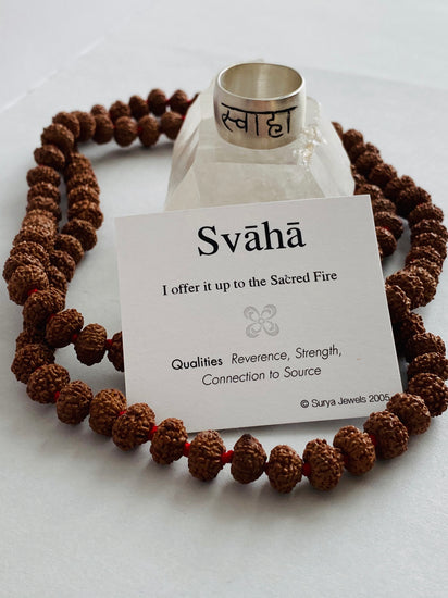 Svaha is the sound you make when you offer something up to the divine